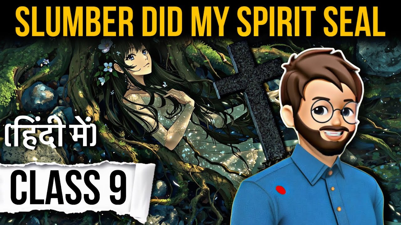 A Slumber Did My Spirit Seal Class 9 | Animated (fag 7) | a slumber did my spirit seal class 9