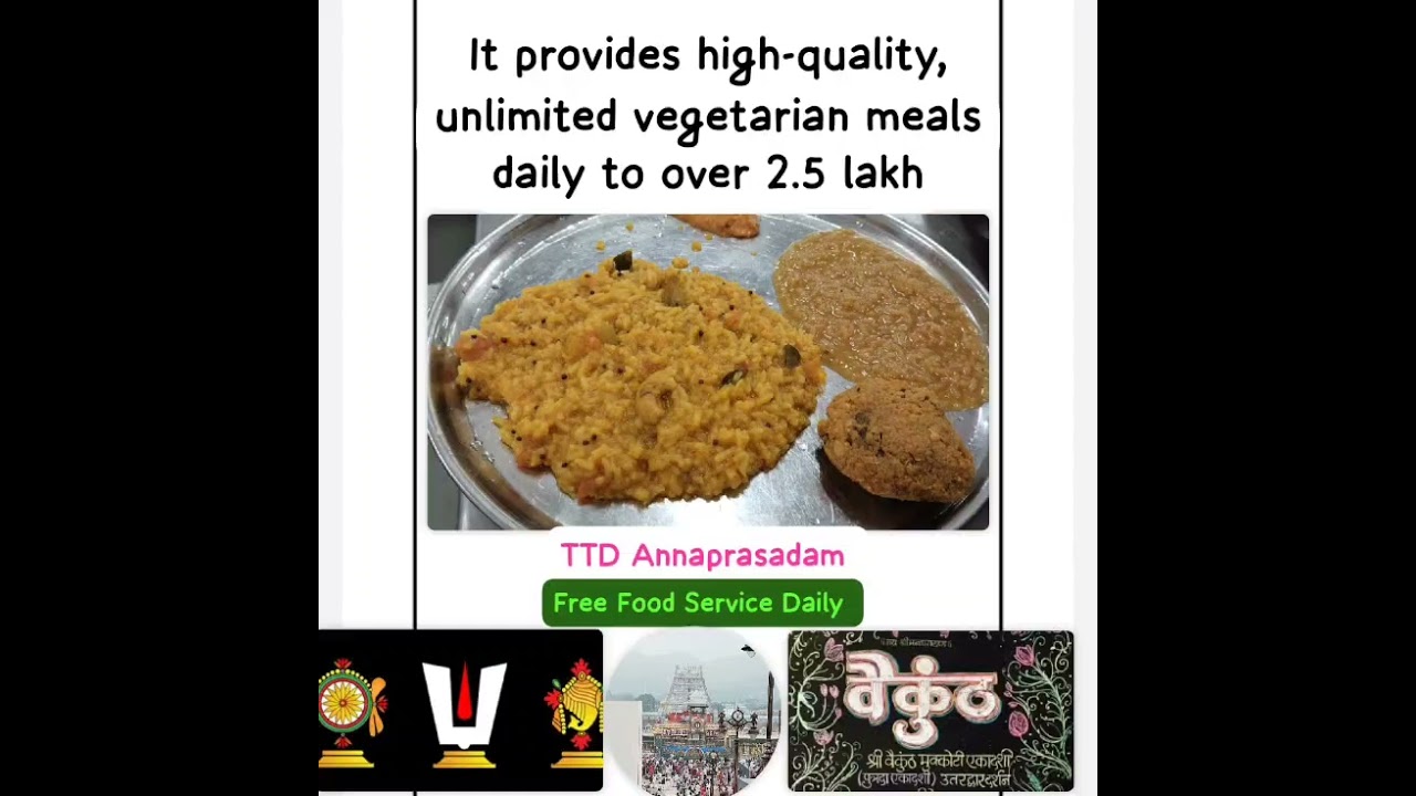 Tirumala Tirupati Devasthanam Free Food Service Daily to over 2.5lakh 