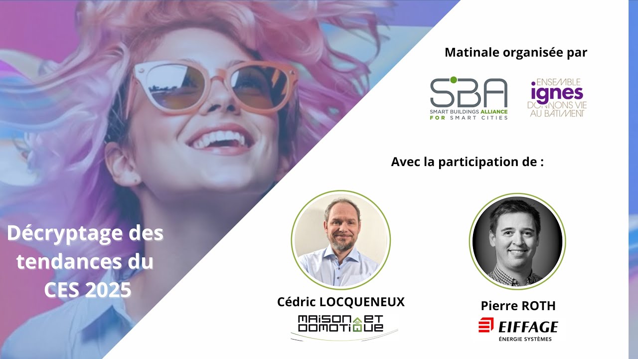 Décryptage du CES 2025, organisé par la SBA et IGNES !