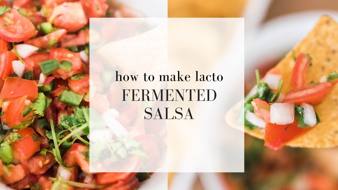 How to Make Lacto FERMENTED SALSA