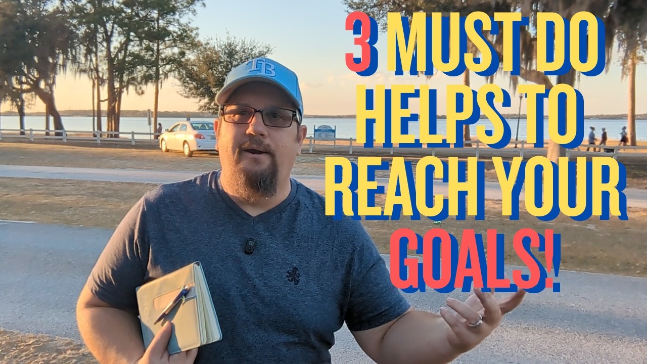 3 Must Do Helps to Reach Your Goals