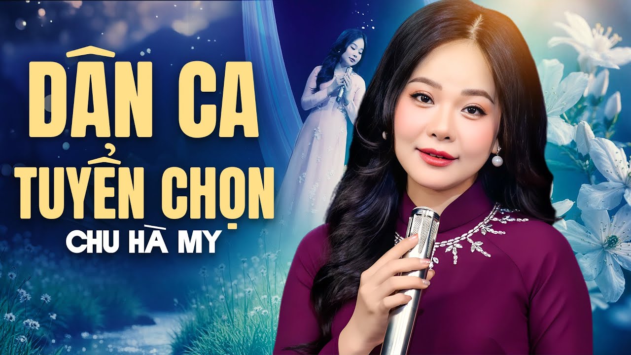 10 Ca Khúc Dân Ca Xứ Nghệ Được Nghe Nhiều Nhất - Giọng Ca Xứ Nghệ Bão Mạng 2026 - Chu Hà My