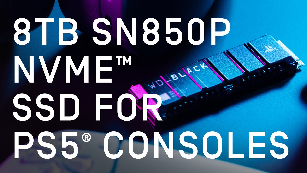 The NEW 8TB WD_BLACK SN850P NVMe SSD for PS5 Consoles