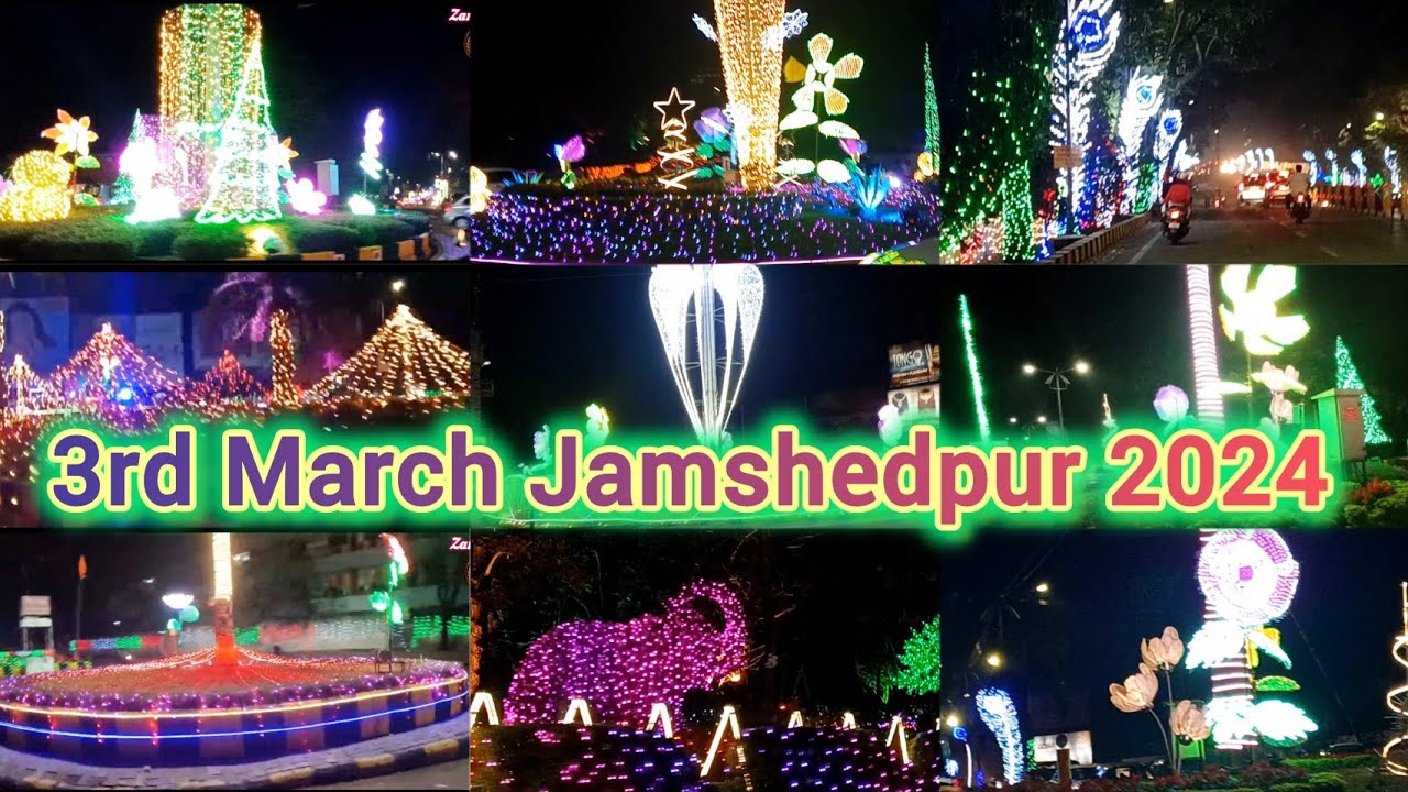 3rd March Jamshedpur Lighting & Decoration on Roadside & Roundabout 2024 | Jubilee Park 2024