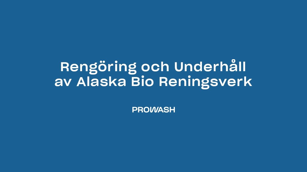 Så rengör och underhåller du Alaska Bio Reningsverk!