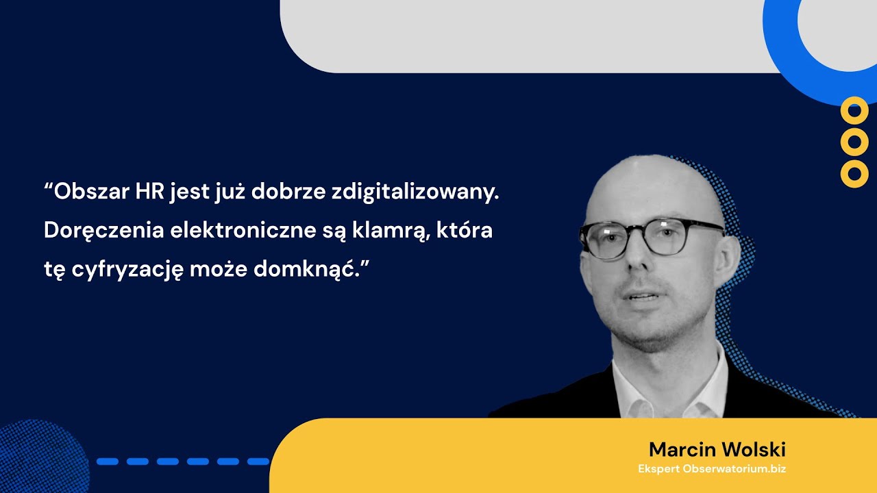 Czy e-Doręczenia zrewolucjonizują HR? Marcin Wolski | #2 Autenti Digital HR