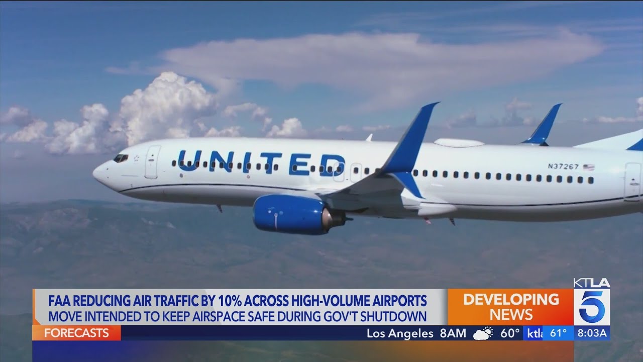 FAA reducing air traffic by 10% across 40 &lsquo;high-volume&rsquo; markets, including L.A.