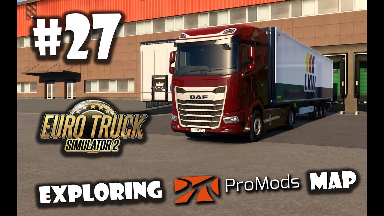 ETS2 | PRO MODS v2.68 | E27 Manchester - Esbjerg | Exploring PRO MODS Map