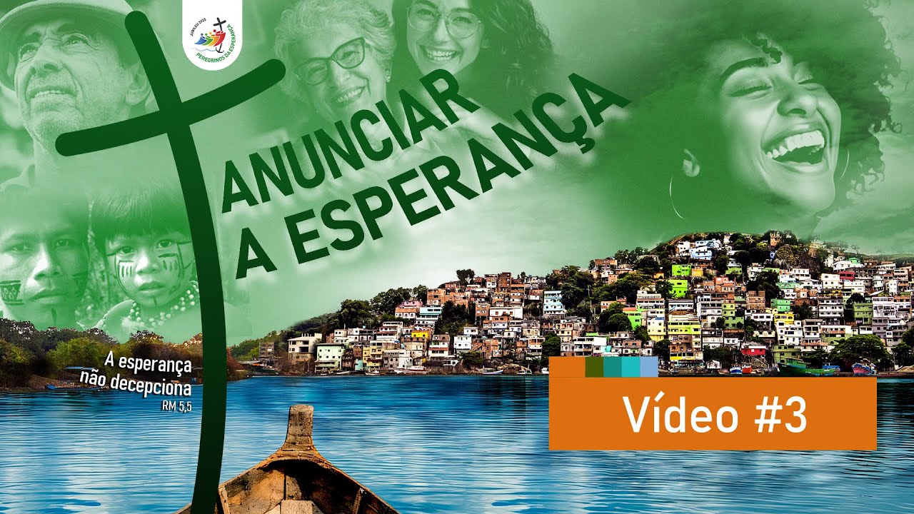 Campanha Missionária #03 | Anunciar a Esperança