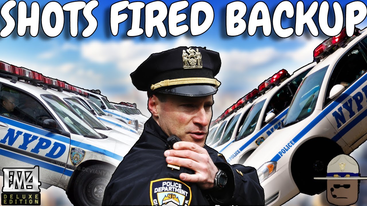 SHOTS FIRED CODE 3 BACKUP!! EM 4 NYC Mod
