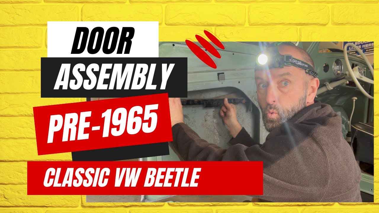 Door Assembly on a Classic Beetle