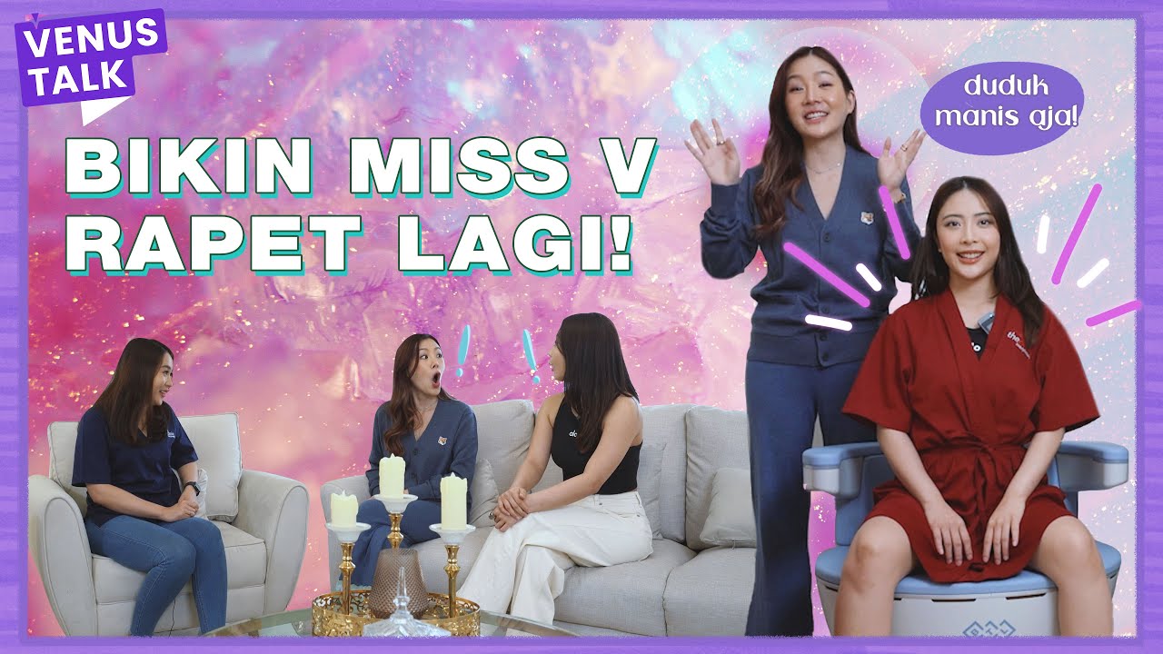 [MY VENUS] KURSI AJAIB UNTUK BUAT MISS V RAPET LAGI! EMSELLA CHAIR - The Clinc