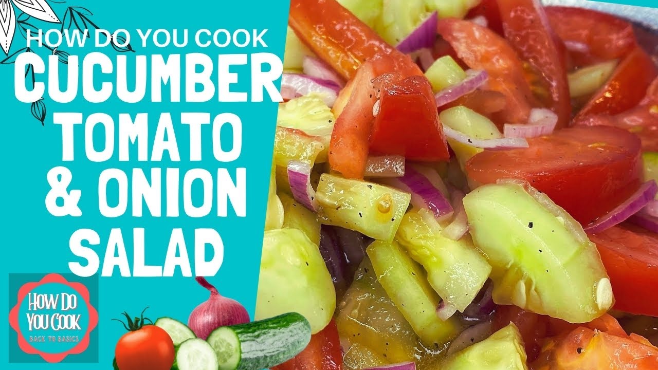 CUCUMBER, TOMATO and ONION SALAD - STEP by STEP VIDEO