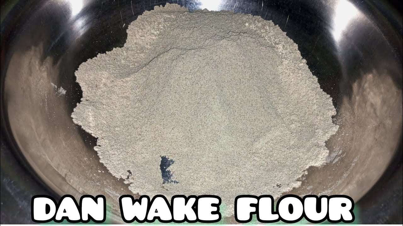 HOW TO MAKE DAN WAKE FLOUR AT HOME | EASY DAN WAKE FLOUR IN NIGERIA 