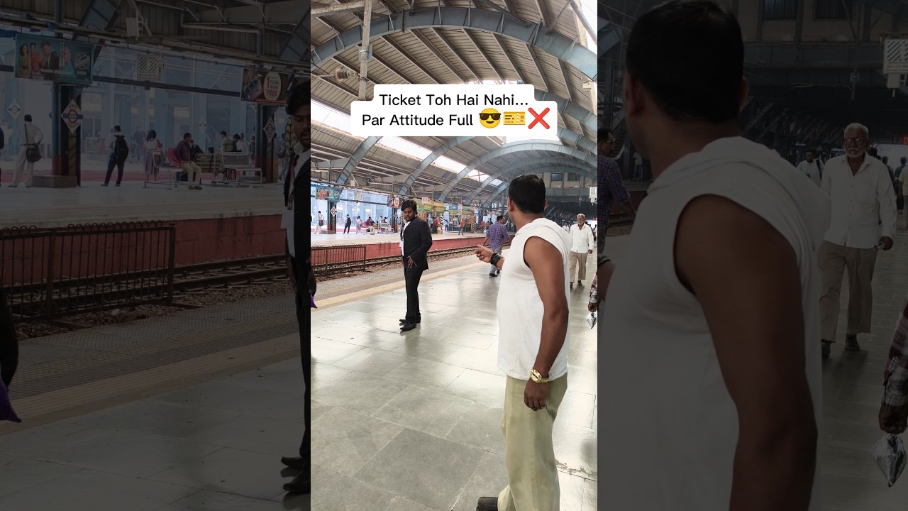 Ticket Toh Hai Nahi… Par Attitude Full 😎🎫❌... ‎⁨@malirajaraj07⁩  ...