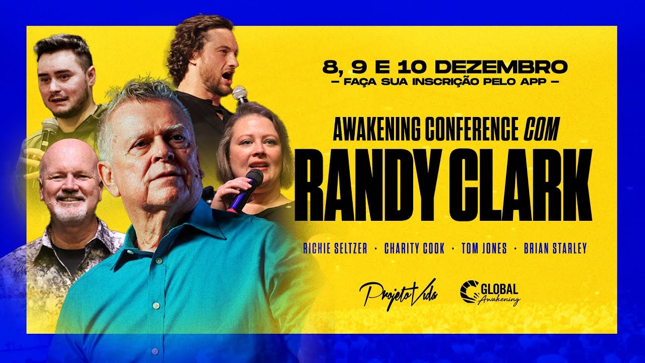 [Sessão 1] Awakening Conference com Randy Clark + Projeto Vida Music | Projeto Vida • Igreja Online