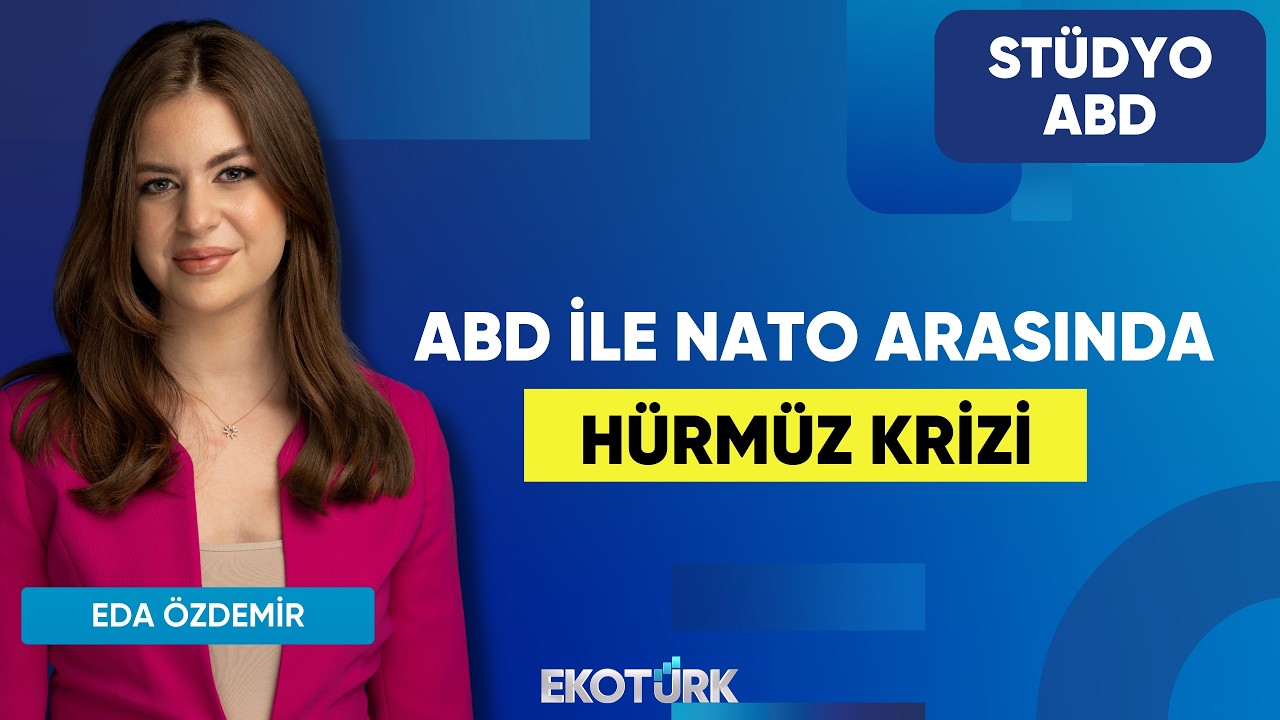 ABD İle NATO Arasında Hürmüz Krizi | Anıl Sural | Eda Özdemir | Stüdyo ABD