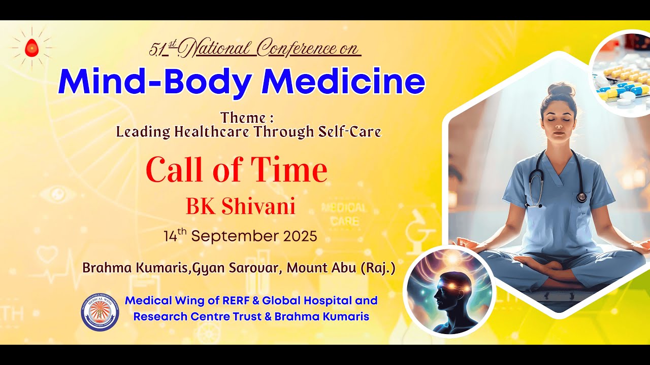 Call of Time - Rajyogini BK Shivan I Medical Wing I Gyan Sarovar I Mt. Abu I Raj I 14/09/2025