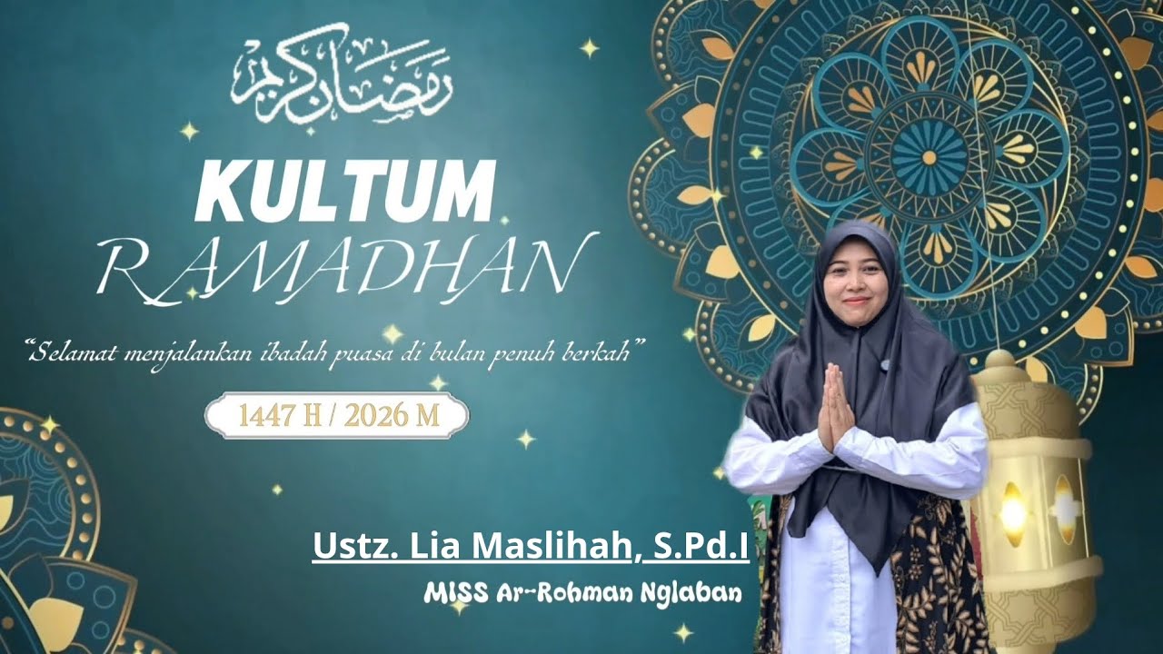 KULTUM Ramadhan ke-2 MISS Ar-Rohman Nglaban 