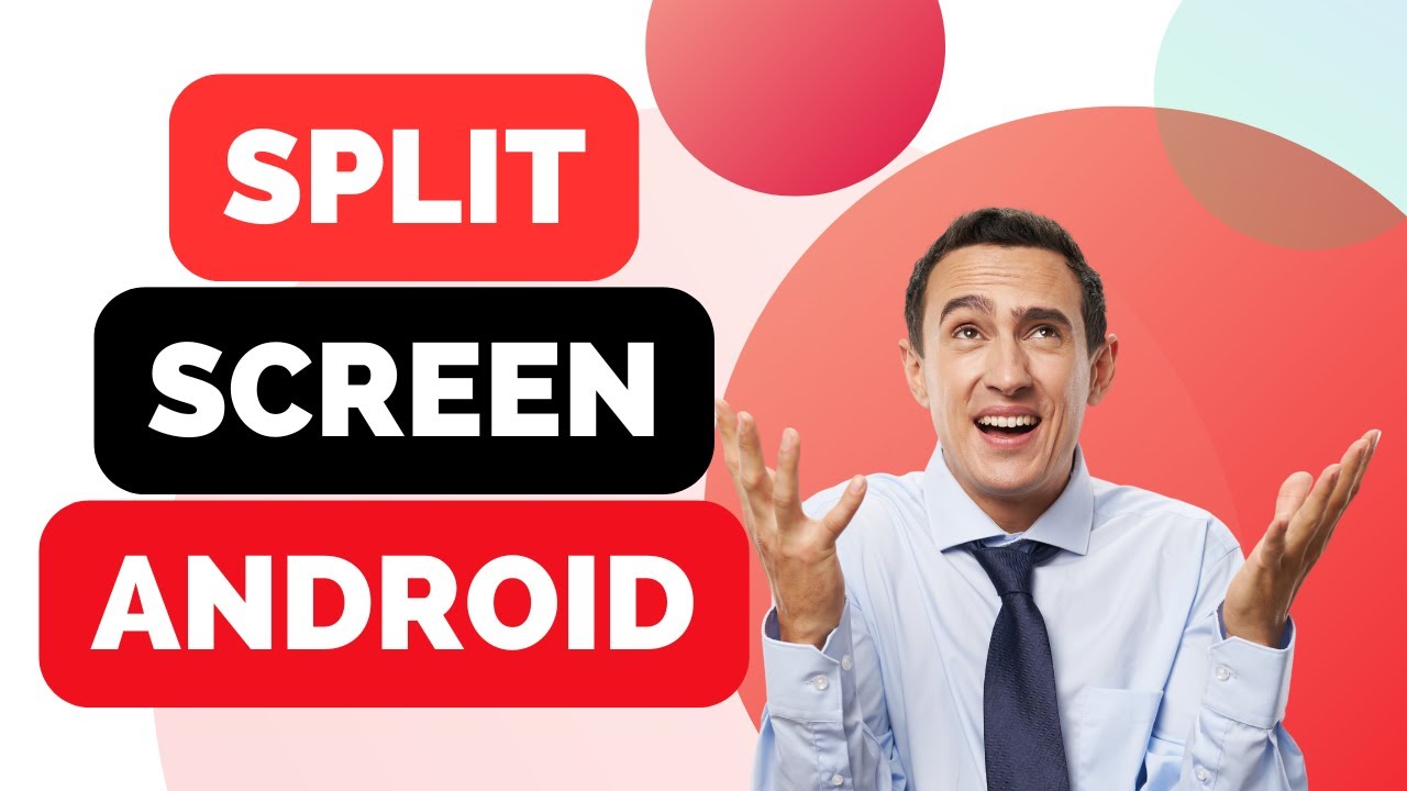 How to Split Screen on Android