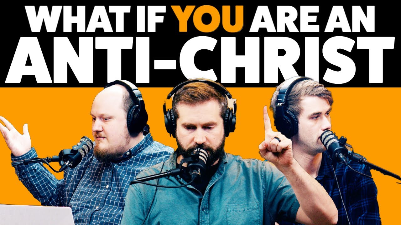 Who is The Anti-Christ: Part One | S2E19 - The Authentic Christian Podcast