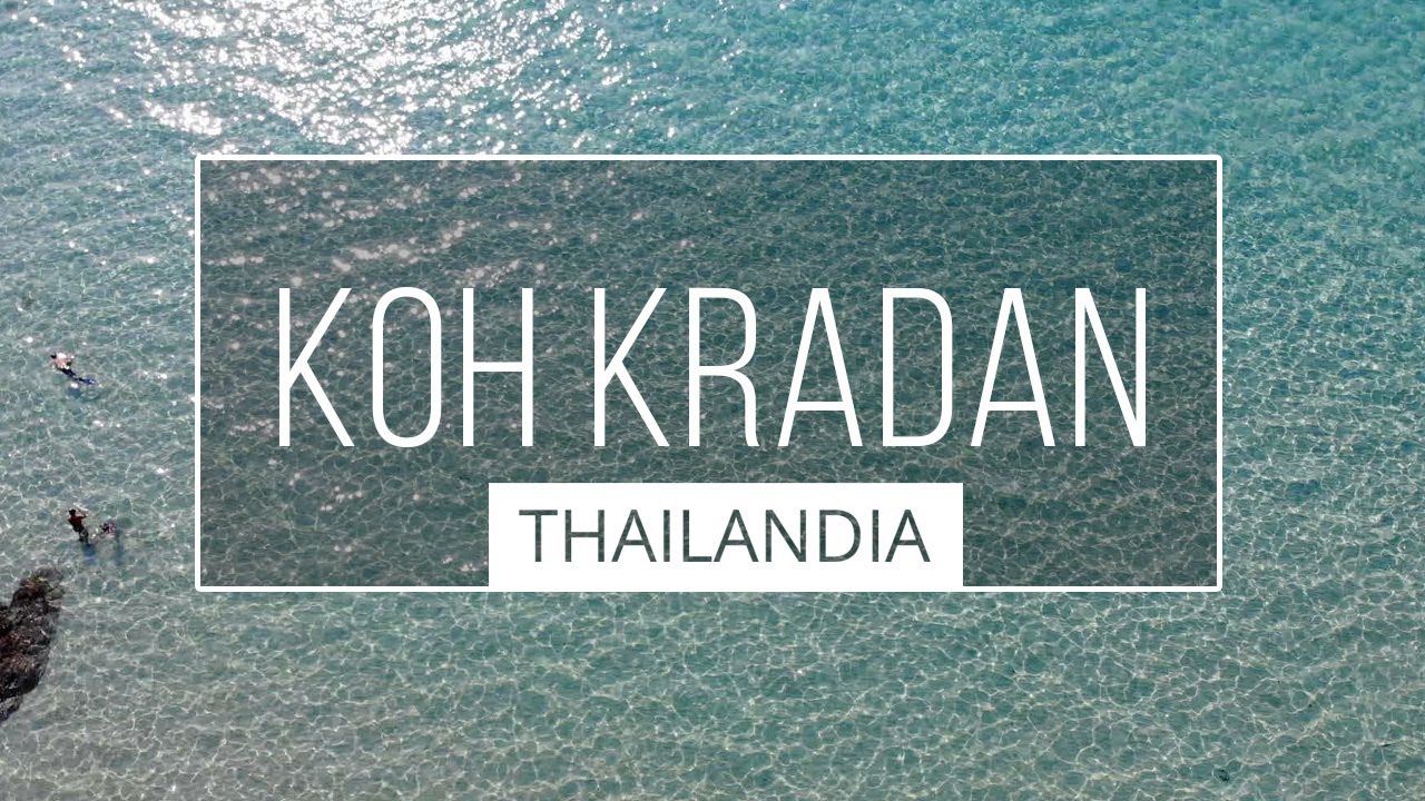 Koh Kradan Thailandia: il Gioiello del Sud