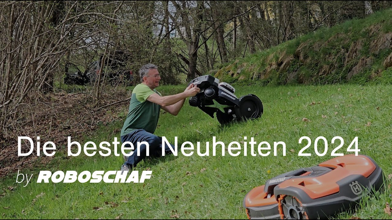 Roboschaf Rasenroboter Neuheiten 2024 - Die besten Mähroboter dieser Saison