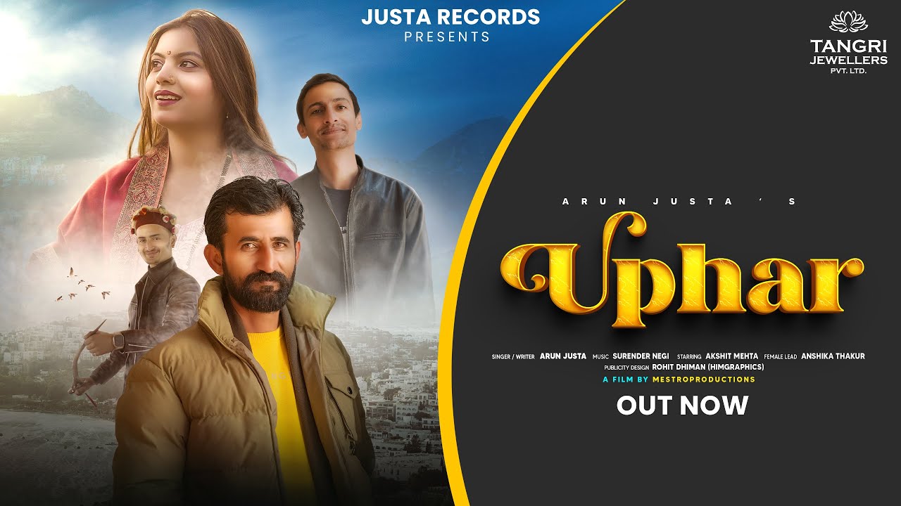 UPHAR I ARUN JUSTA I MESTROPRODUCTIONS I SURENDER NEG I SANDEEP KANWAR I