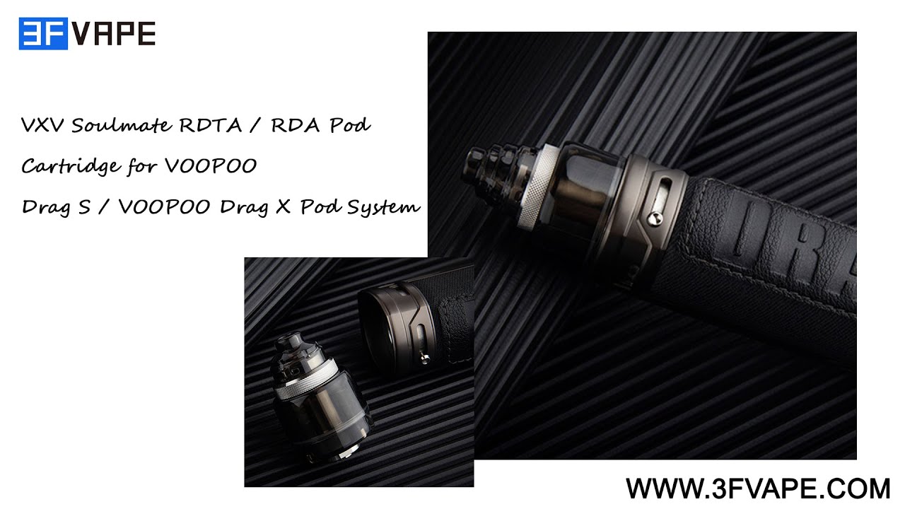 VXV Soulmate RDTA / RDA Pod Cartridge for VOOPOO Drag S / VOOPOO Drag X Pod System