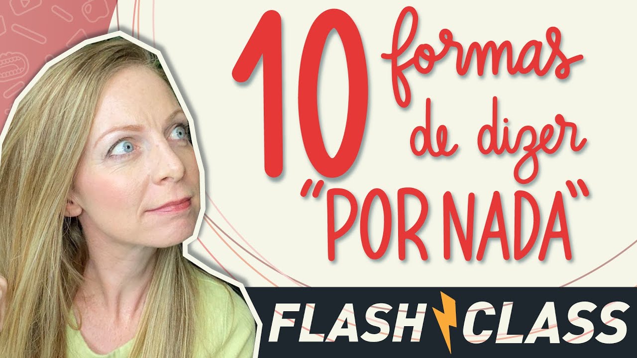 10 formas de dizer "De Nada” além de “You're welcome"
