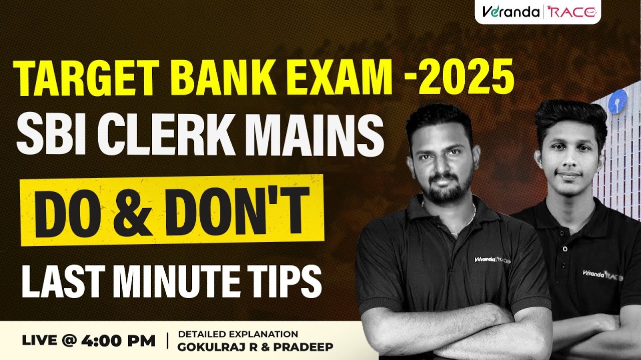 TARGET BANK EXAMS 2025 | SBI CLERK MAINS | DO & DON'T LAST MINUTE TIPS |  BY GOKULRAJ & PRADEEP SIR