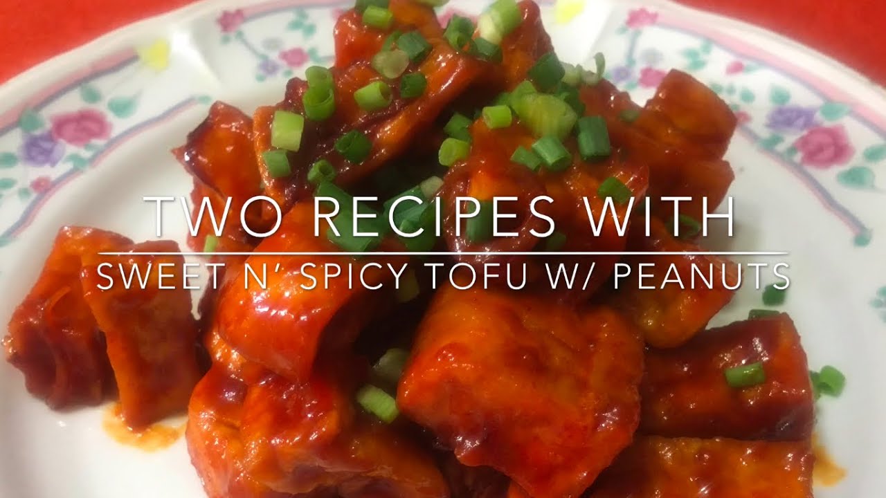 Yummy Sweet n' Spicy Tofu - Two Recipes /달콤하고 매운 두부 /甘辛い豆腐 /香辣豆腐 /