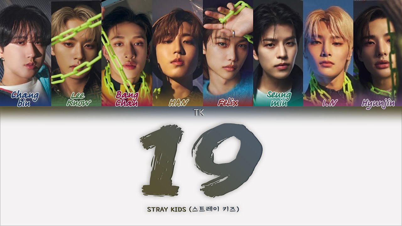 Stray Kids &ndash; 19 [ПЕРЕВОД НА РУССКИЙ/КИРИЛЛИЗАЦИЯ Color Coded Lyrics]