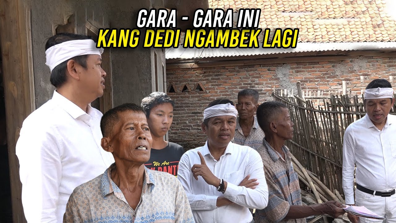 LAMBAT LAPORKAN BIAYA PERBAIKAN RUMAH-AYAHNYA NIKEY DIAMBEK LAGI KANG DEDI