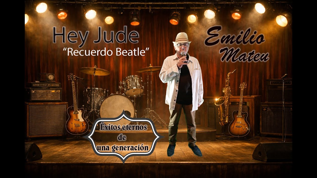 HEY JUDE (Versión en Español) | Emilio Mateu | Tributo a The Beatles