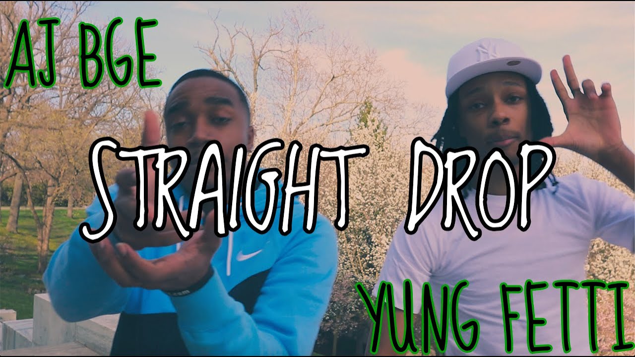 AJ BGE & Yung Fetti - Straight Drop (Official Music Video)