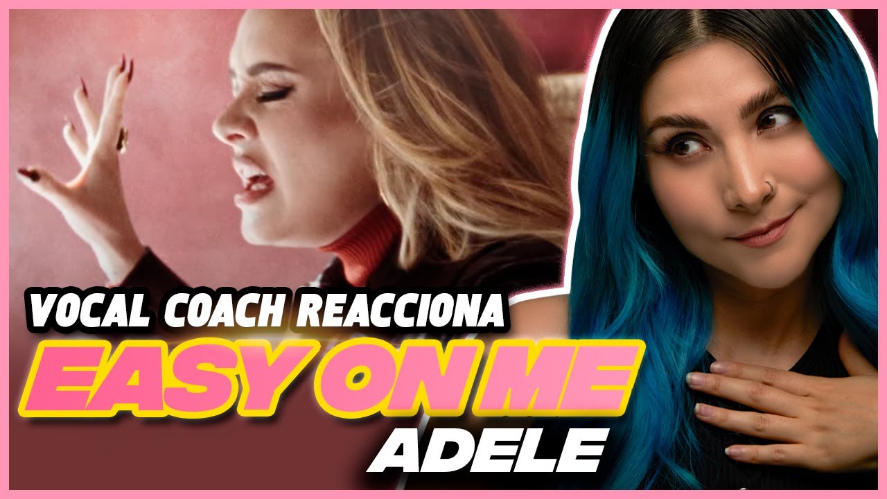 ADELE - EASY ON ME ¿Qué le pasó a su VOZ? | VOCAL COACH REACCIONA | Gret Rocha