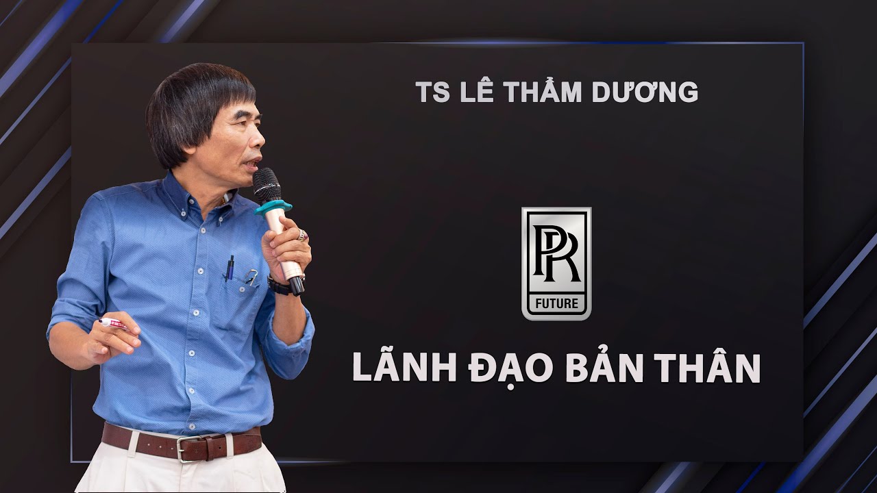 LÃNH ĐẠO BẢN THÂN | TS LÊ THẨM DƯƠNG MỚI NHẤT NĂM 2020
