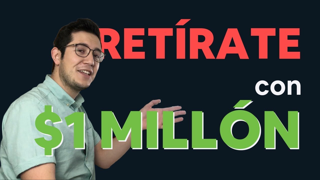 Cómo retirarte con $1 millón (por $210 al mes) | Prepara el retiro que deseas