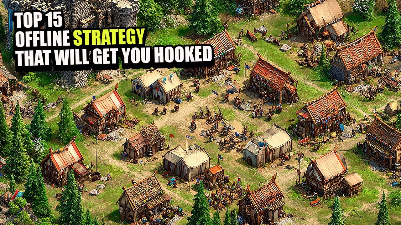 THE 15 BEST OFFLINE STRATEGY GAMES ON THE PLAYSTORE !!