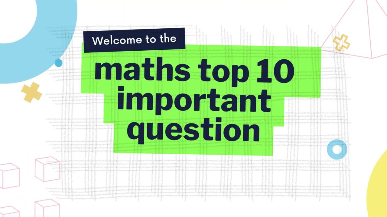 TOP 10 MOST EXPECTED QUESTIONS FOR BOARDS II MATHSII#2024#boardexams#cbse#maths#important#questions
