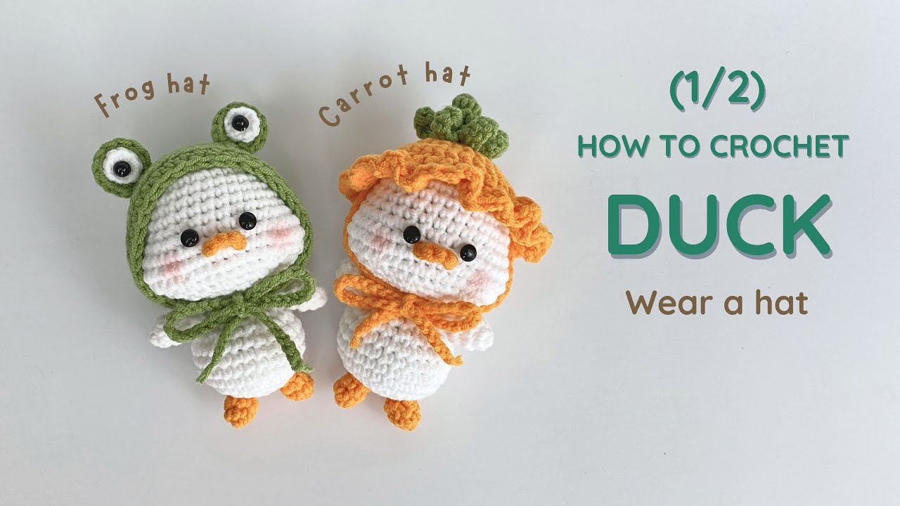 Crochet Duck (1/2) Wear a Frog hat and Carrot hat | Amigurumi Tutorial