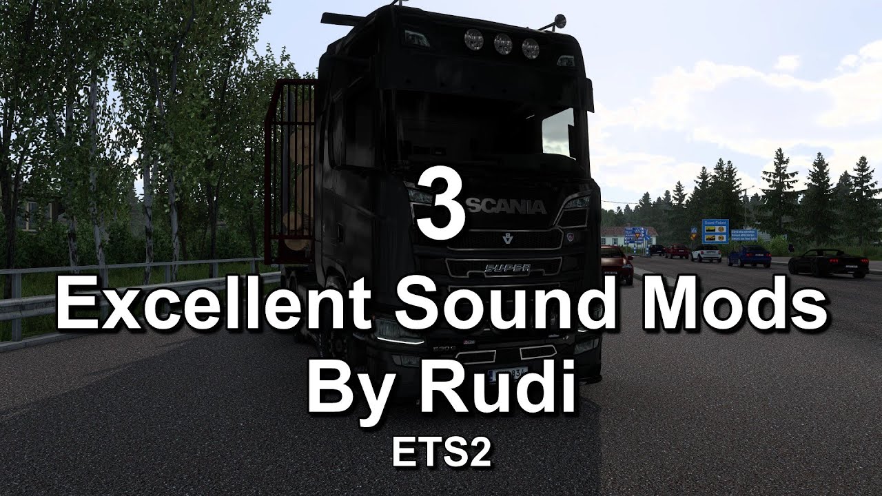 3 Excellent Sound Mods By Rudi - ETS2