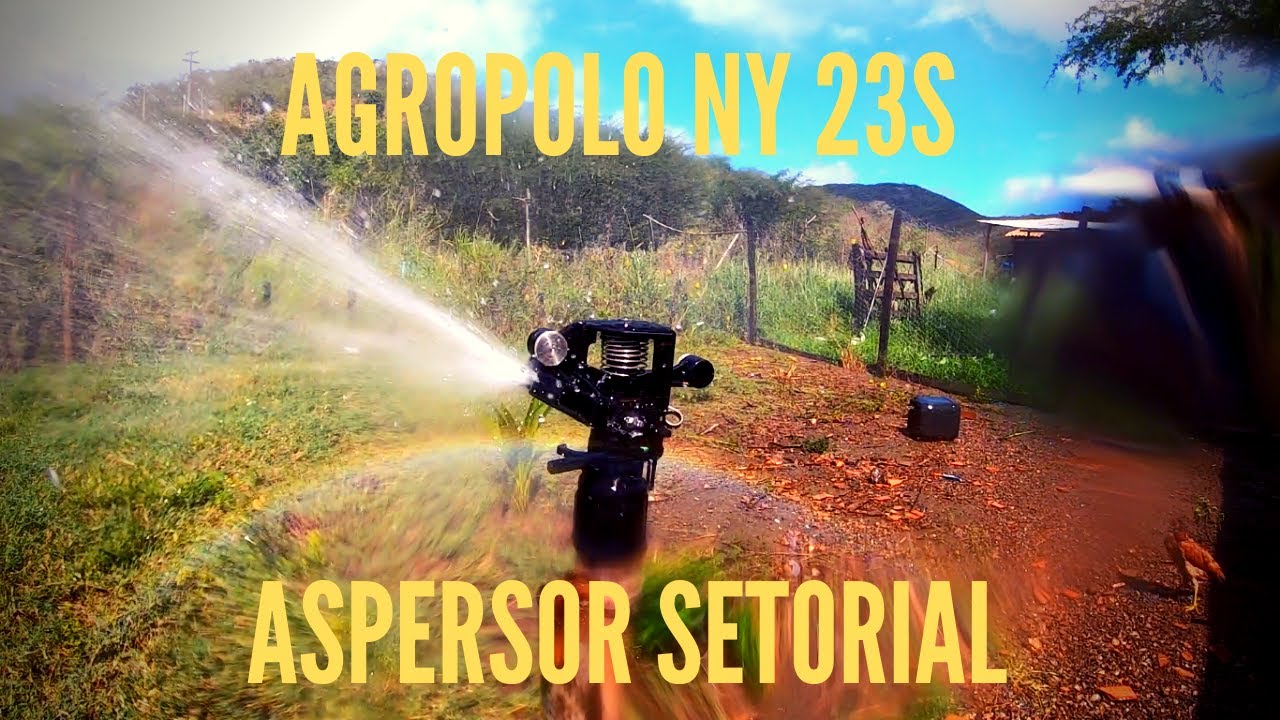 IRRIGAÇÃO SETORIAL! AGROPOLO NY23S