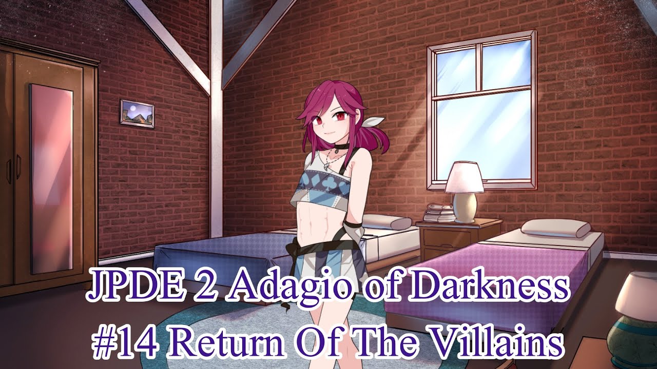 JPDE 2 Adagio of Darkness #14 Return Of The Villains