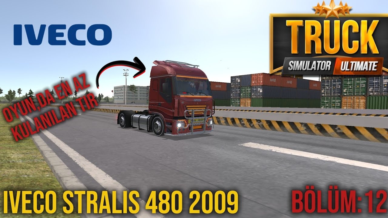 TRUCK SİMULATOR🚛 OYUNUN EN AZ KULANIN,AN TIRI IVECO STRALIS 480 2009 BÖLÜM:12#trucksimulatoruitimate