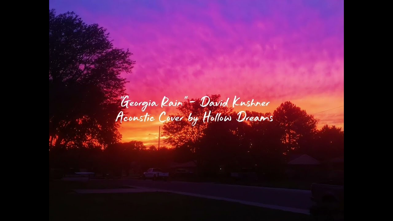 Georgia Rain - David Kushner (Acoustic Cover)