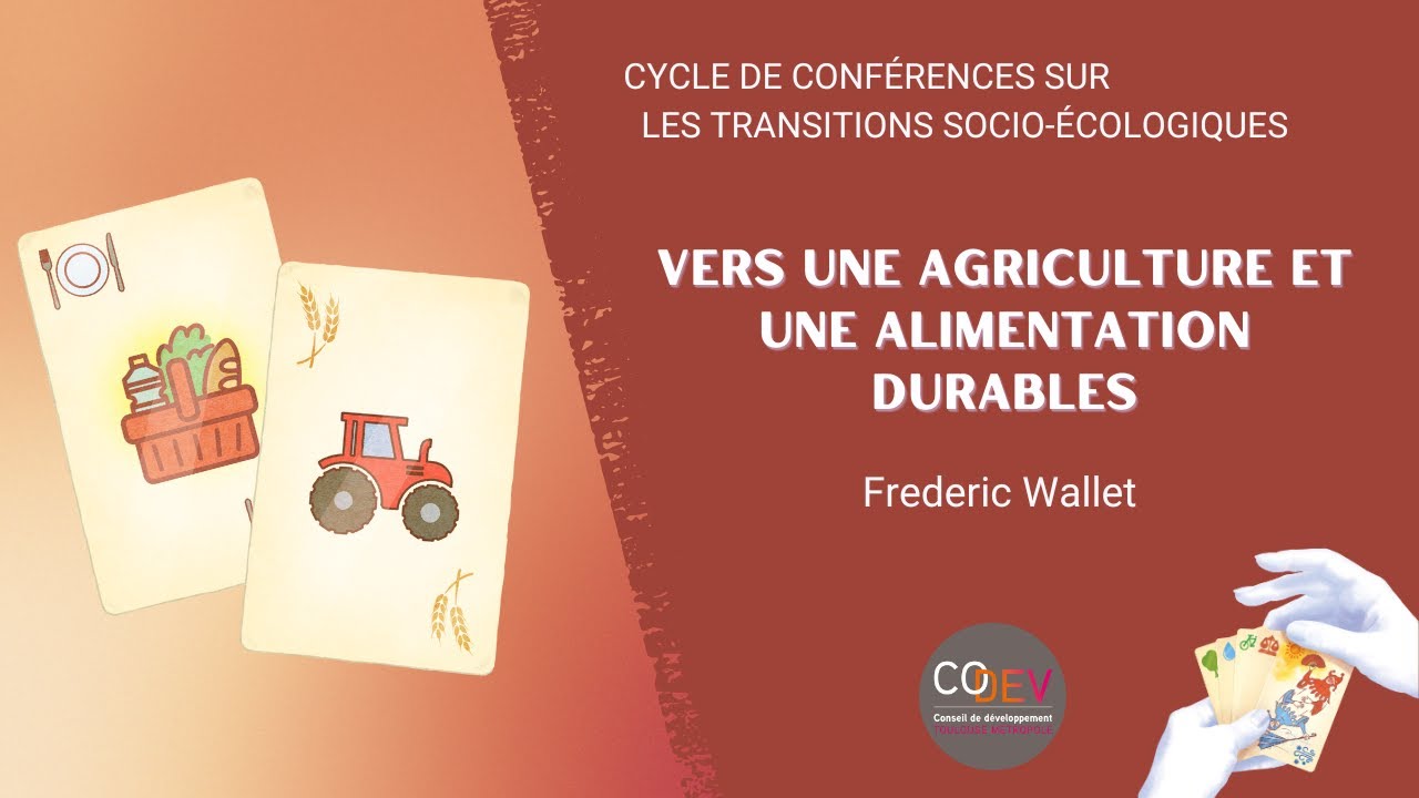 [CONFERENCE] Vers une agriculture et une alimentation durables