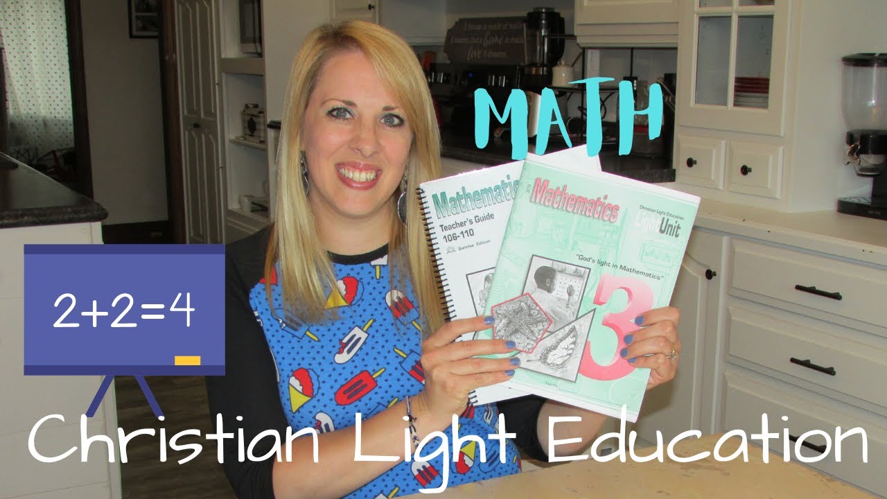 HOMESCHOOL MATH//CHRISTIAN LIGHT EDUCATION
