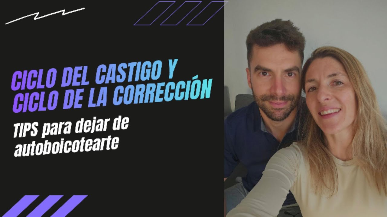 Ciclo del castigo Vs ciclo de la correccion